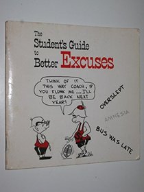 The Student's Guide to Better Excuses