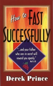 How to Fast Successfully