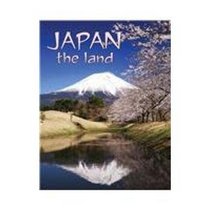 Japan the Land (Lands, Peoples, and Cultures)