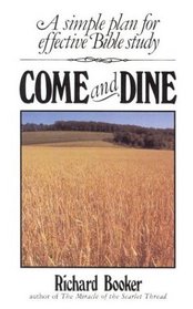 Come and Dine: How to Study the Bible for Yourself