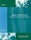 Best Practices for Health-System Pharmacy: 2000-2001