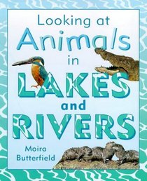 In Lakes and Rivers (Looking at Animals)