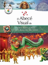 El abec visual de pases, religiones y culturas del mundo (Coleccin Abec Visual) (Abece Visual) (Spanish Edition)