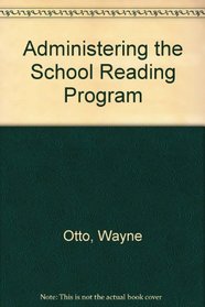 Administering the School Reading Program