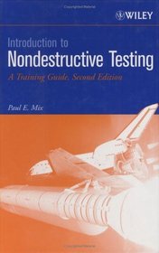 Introduction to Nondestructive Testing : A Training Guide
