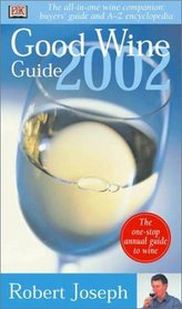 Good Wine Guide 2002: The all-in-one wine companion -- buyers' guide and A-Z encyclopedia