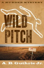 Wild Pitch (Sheriff Chick Charleston, Bk 1)
