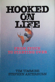 Hooked on Life: From Stuck to Starting over