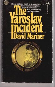 The Yaroslav Incident