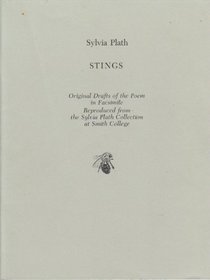 Stings: Original Drafts of the Dreams of the Poem Facsimile Reproduced from the Sylvia Plath Collection at Smith College