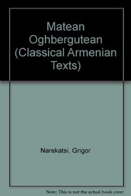 Matean Oghbergutean (Classical Armenian Texts)