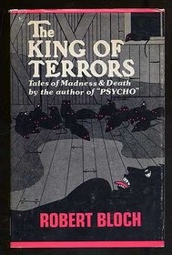 The king of terrors: Tales of madness and death