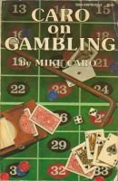 Caro on Gambling