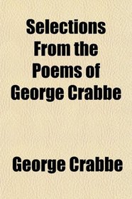 Selections From the Poems of George Crabbe