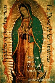 Goddess of the Americas: Writings on the Virgin of Guadalupe