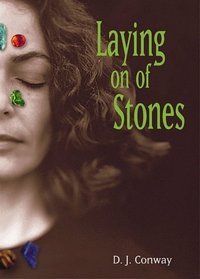 Laying on of Stones (More Crystals and New Age)