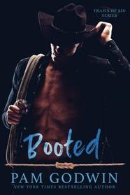 Booted (Trails of Sin) (Volume 3)