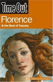 Time Out Florence and the Best of Tuscany (Time Out Guides)