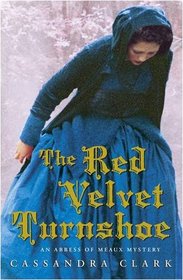 The Red Velvet Turnshoe (Abbess of Meaux Mystery 2)