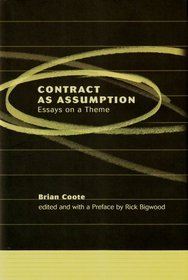 Contract As Assumption: Essays on a Theme