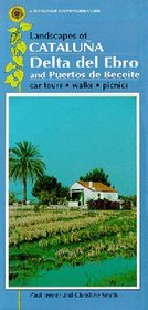 Landscapes of Cataluna: Delta del Ebro and Puertos de Beceite (Sunflower Countryside Guides)