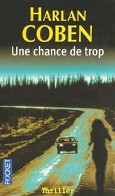 Une Chance de Trop (No Second Chance) (French Edition)