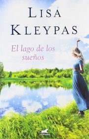 El lago de los suenos (Spanish Edition)