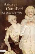 La opera de Vigata/ The Vigata's Opera (Spanish Edition)