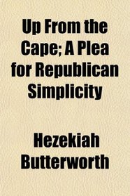 Up From the Cape; A Plea for Republican Simplicity