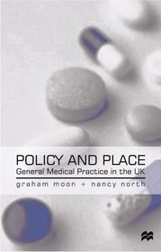 Policy and Place: General Medical Practice in the UK