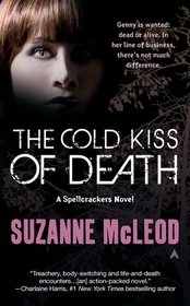 The Cold Kiss of Death (Spellcrackers, Bk 2)