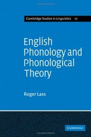 English Phonology and Phonological Theory: Synchronic and Diachronic Studies (Cambridge Studies in Linguistics)