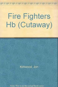 Cutaway Fire Fighters