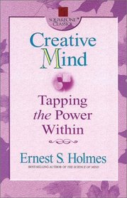 Creative Mind: Tapping the Power Within (Square One Classics)