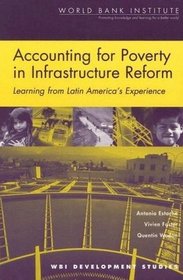 Accounting for Poverty in Infrastructure Reform: Learning from Latin America's Experience (Wbi Development Studies)