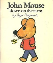 John Mouse Down on the Farm