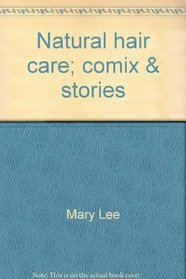 Natural Hair Care Comix & Stories