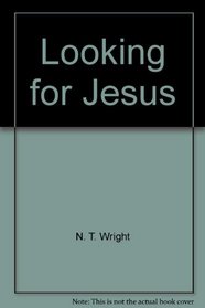 Looking for Jesus