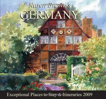 Karen Brown's Germany 2009: Exceptional Places to Stay & Itineraries (Karen Brown's Germany Charming Inns & Itineraries)