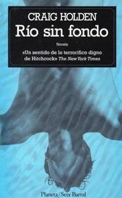 Río sin fondo (The River Sorrow) (Spanish Edition)