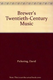 Brewer's Twentieth-Century Music