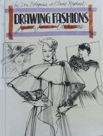 Drawing Fashions: Figures, Faces and Techniques  (A How-to-draw book)