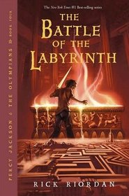 The Battle of the Labyrinth (Percy Jackson and the Olympians, Bk 4)