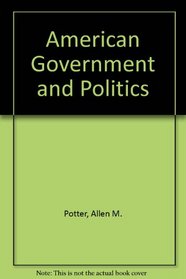 American Government and Politics