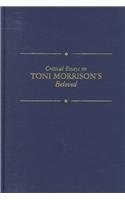 Critical Essays on Toni Morrison's Beloved (Critical Essays on American Literature)