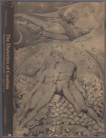 The Dialectics of Creation; Patterns of Birth and Regeneration in Paradise Lost.