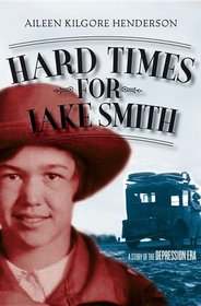 Hard Times For Jake Smith (Turtleback School & Library Binding Edition)