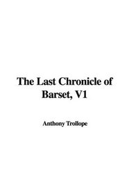 The Last Chronicle of Barset, V1