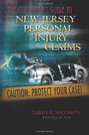 The Consumer's Guide To New Jersey Personal Injury Claims