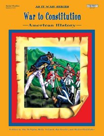 War to Constitution (As It Was!)